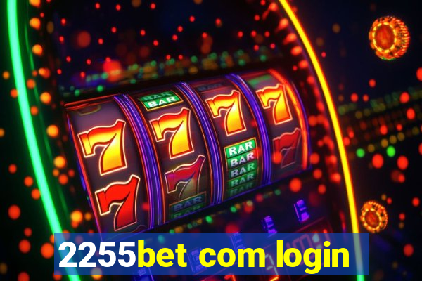 2255bet com login